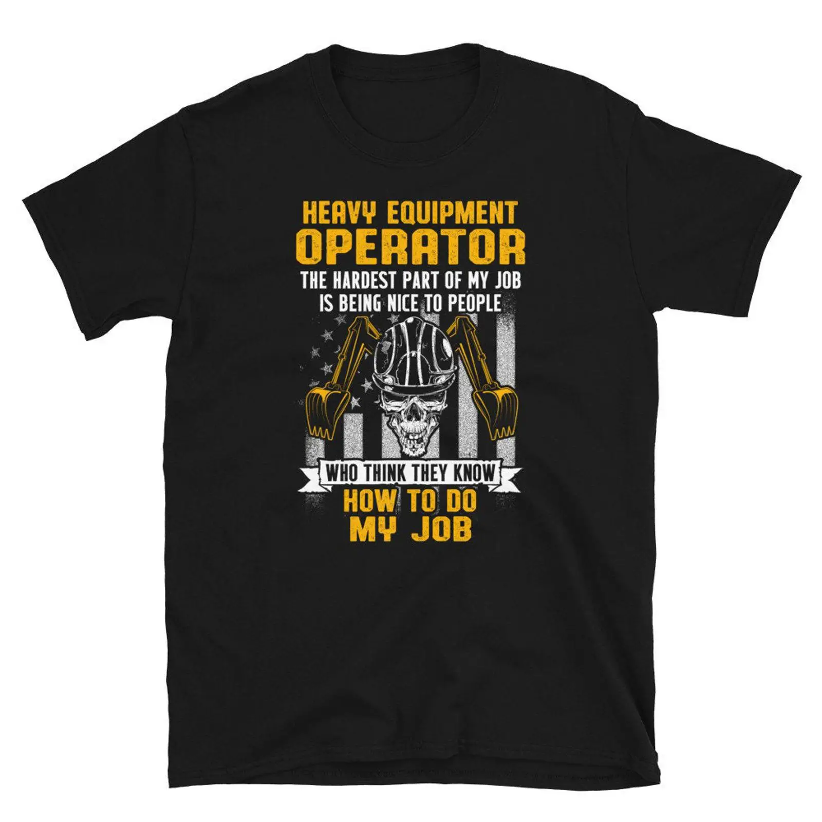 How To Do My Job I Heavy Equip - Heavy Equipment Operator Shirts ulasan dan harga